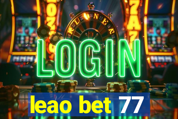 leao bet 77